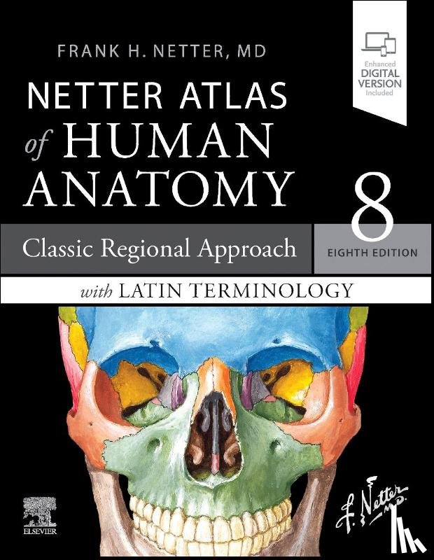 Netter, Frank H. - LATIN TERMINOLOGY Netter Atlas of Human Anatomy: Classic Regional Approach with Latin Terminology