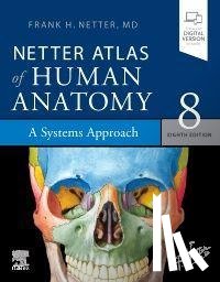 Netter, Frank H. - Netter Atlas of Human Anatomy: A Systems Approach