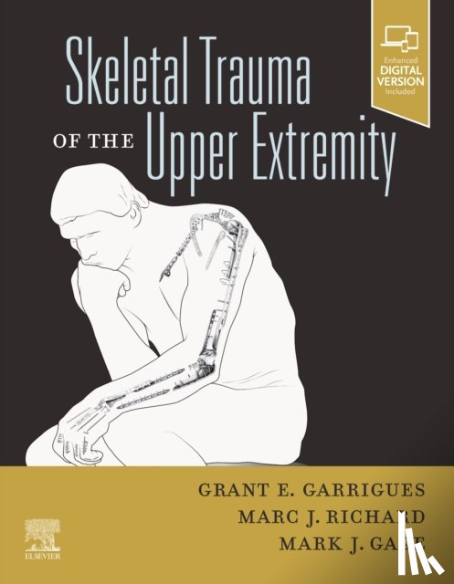  - Skeletal Trauma of the Upper Extremity