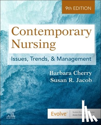 Cherry, Barbara, DNSc, MBA, RN, NEA-BC (Professor ,Texas Tech University Health Sciences Center School of Nursing Lubbock Texas), Jacob, Susan R. (Professor and Executive Associate Dean of Academic Affairs,The University of Tennessee Health Science - Contemporary Nursing