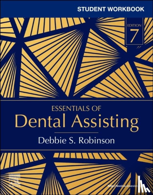 Robinson, Debbie S. (Former Research Associate - Student Workbook for Essentials of Dental Assisting