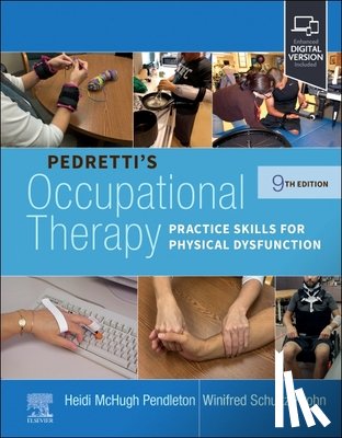 Pendleton, Heidi McHugh (Professor, Schultz-Krohn, Winifred (Professor - Pedretti's Occupational Therapy