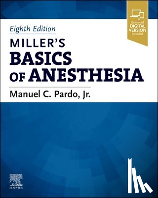  - Miller's Basics of Anesthesia