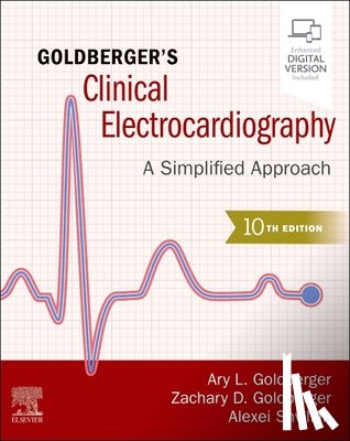 Goldberger, Ary L., Goldberger, Zachary D. (Associate Professor of Medicine, Shvilkin, Alexei (Assistant Clinical Professor of Medicine - Goldberger's Clinical Electrocardiography