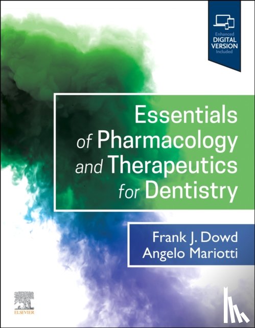 Dowd, Frank J. (Professor, Mariotti, Angelo (Professor Emeritus - Essentials of Pharmacology and Therapeutics for Dentistry