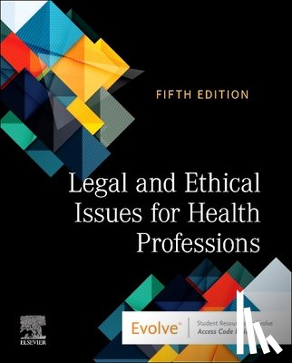 Elsevier Inc - Legal and Ethical Issues for Health Professions