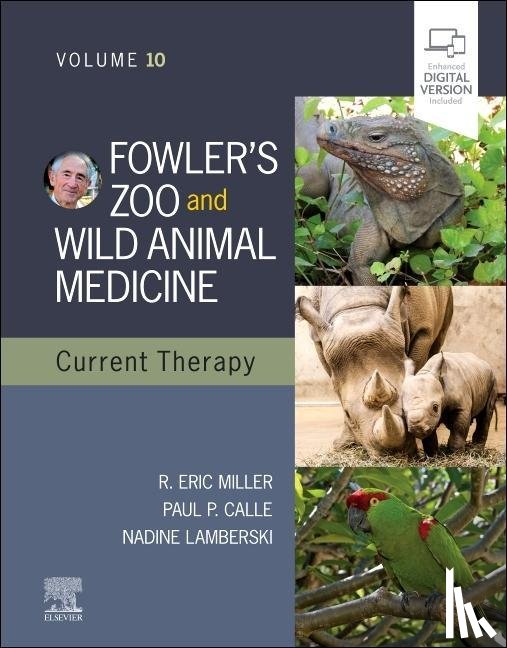  - Fowler's Zoo and Wild Animal Medicine Current Therapy,Volume 10