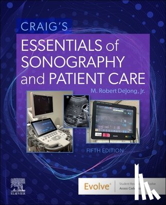 deJong, M. Robert - Craig's Essentials of Sonography and Patient Care