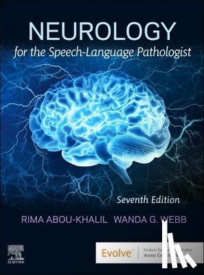 Abou-Khalil, Rima, Webb, Wanda - Neurology for the Speech-Language Pathologist