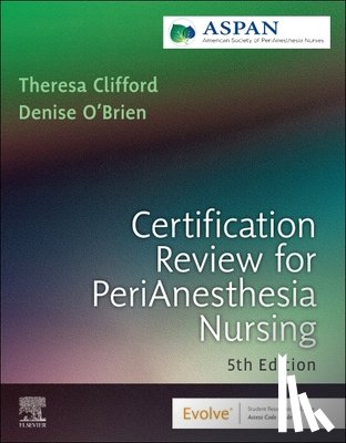 ASPAN - Certification Review for PeriAnesthesia Nursing