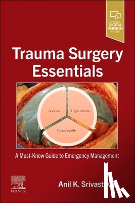 Srivastava, Anil K. (MD - Trauma Surgery Essentials