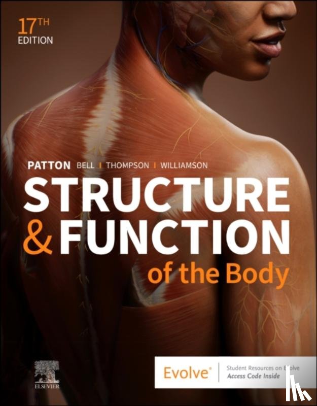 Patton, Kevin T., Bell, Frank B., Thompson, Terry (Professor Emeritus of Biological Sciences Wor-Wic Community College President Emeritus - HAPS Salisbury, Williamson, Peggie L. - Structure & Function of the Body - Softcover
