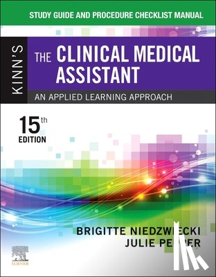 Niedzwiecki, Brigitte - Study Guide and Procedure Checklist Manual for Kinn's the Clinical Medical Assistant: An Applied Learning Approach