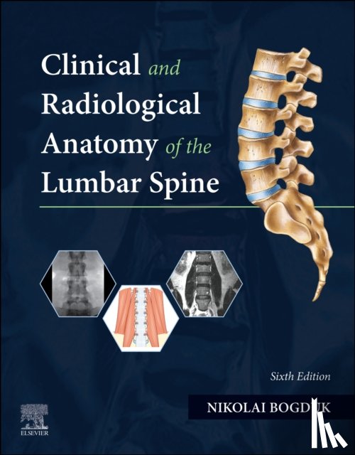 Bogduk, Nikolai - Clinical and Radiological Anatomy of the Lumbar Spine