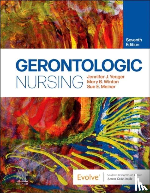 Yeager, Jennifer J. (Associate Professor, Winton, Mary B., Meiner, Sue E. (President - Gerontologic Nursing