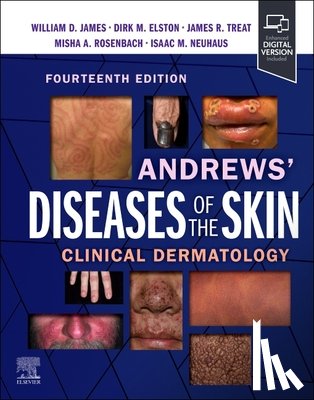 James, William D., Elston, Dirk M. (Professor and Chair, Treat, James R., Rosenbach, Misha (Professor - Andrews' Diseases of the Skin