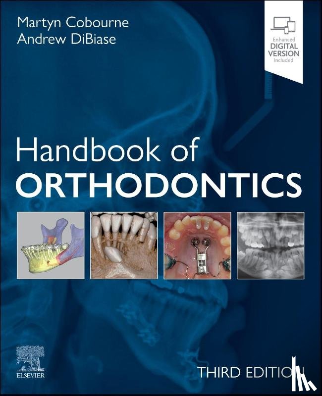 Cobourne, Martyn T. (Professor of Orthodontics, DiBiase, Andrew T. (Consultant in Orthodontics - Handbook of Orthodontics