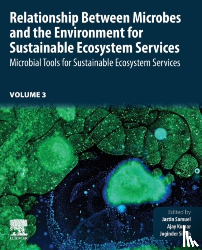  - Relationship Between Microbes and the Environment for Sustainable Ecosystem Services, Volume 3