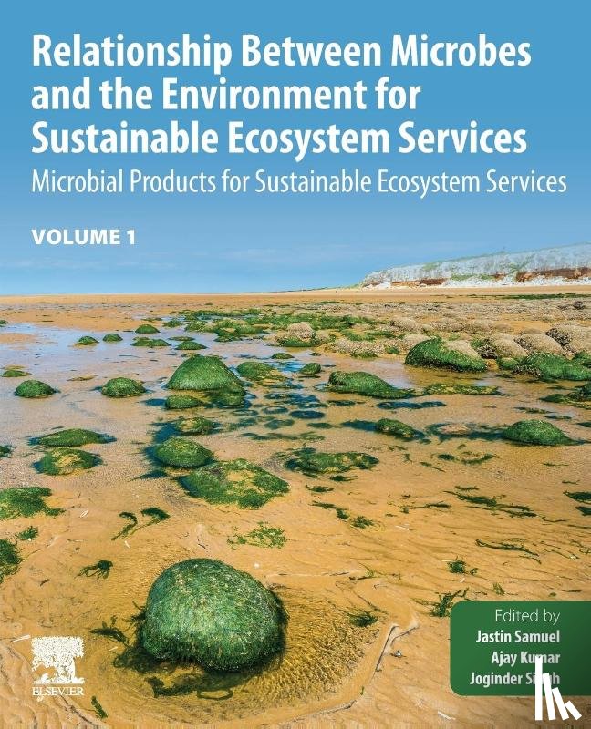  - Relationship Between Microbes and the Environment for Sustainable Ecosystem Services, Volume 1