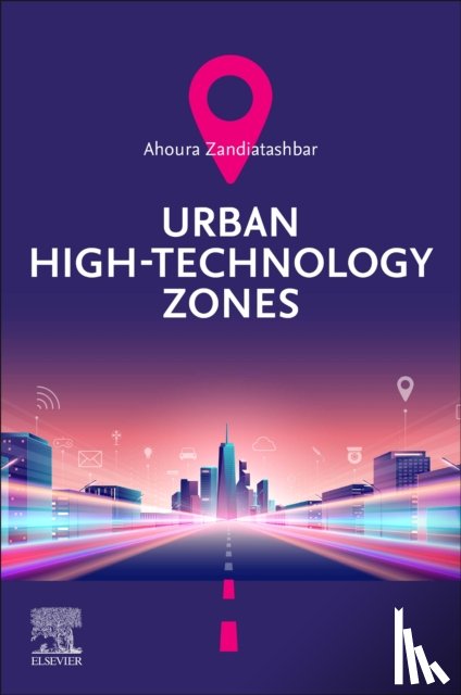 Zandiatashbar, Ahoura (Urban and Regional Planning Assistant Professor at San Jose State University and Co-Founder of Spatial Analytics and Visualization Institute (SAVI), San Jose State University (SJSU)) - Urban High-Technology Zones