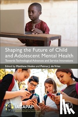  - Shaping the Future of Child and Adolescent Mental Health