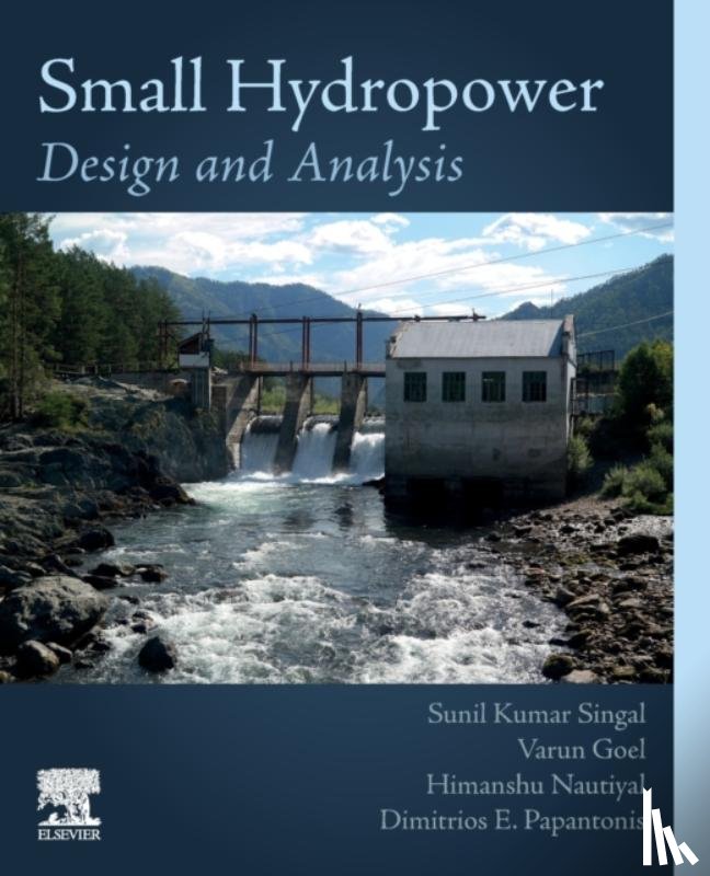 Singal, Sunil Kumar (Department of Hydro and Renewable Energy, Goel, Varun (Mechanical Engineering Department, Nautiyal, Himanshu (Department of Mechanical Engineering, Papantonis, Dimitris (School of Mechanical Engineering - Small Hydropower