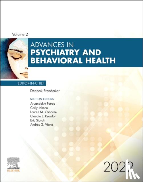 Prabhakar, Deepak, M.D., M.P.H. (Sheppard Pratt Health System) - Advances in Psychiatry and Behavioral Heath, 2022