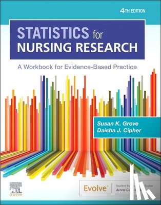 Grove, Susan K. - Statistics for Nursing Research: A Workbook for Evidence-Based Practice