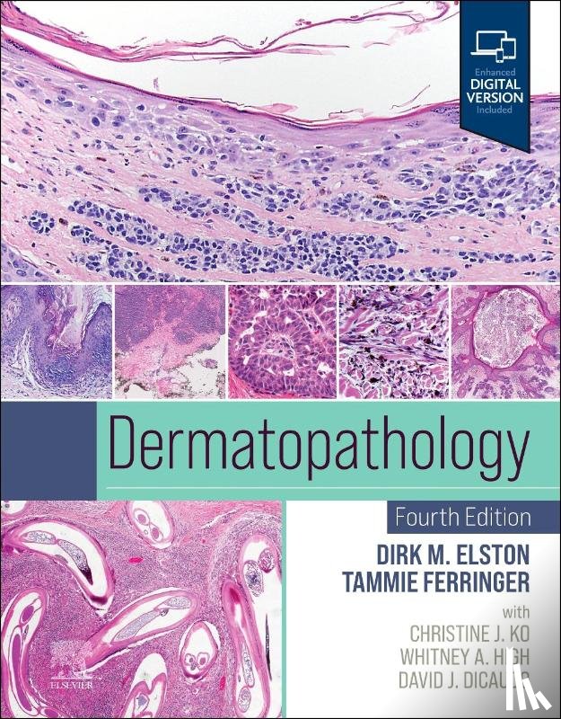 Elston, Dirk M., Ferringer, Tammie C., Ko, Christine, High, Whitney A. - Dermatopathology