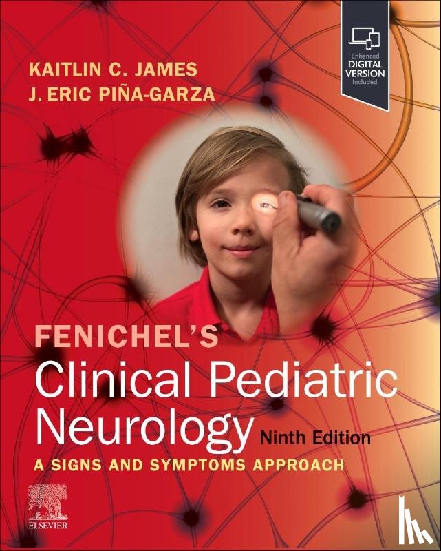 Pina-Garza, J. Eric (Director, James, Kaitlin C. - Fenichel's Clinical Pediatric Neurology