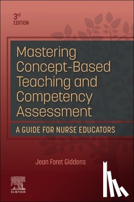 Giddens, Jean Foret (Dean and Professor - Mastering Concept-Based Teaching and Competency Assessment