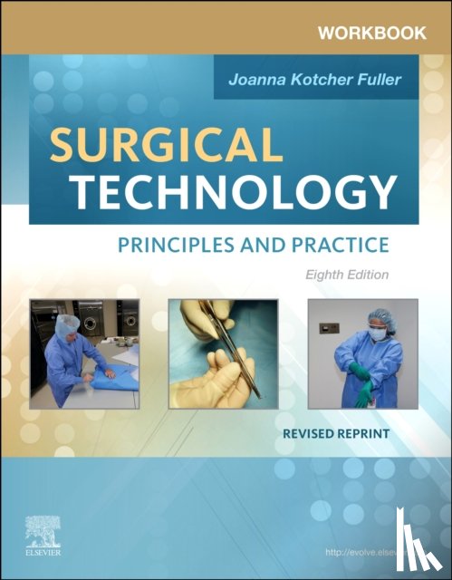 Kotcher Fuller, Joanna (Independent Consultant in Medical and Surgical Coordination in Conflict Environments - Workbook for Surgical Technology Revised Reprint