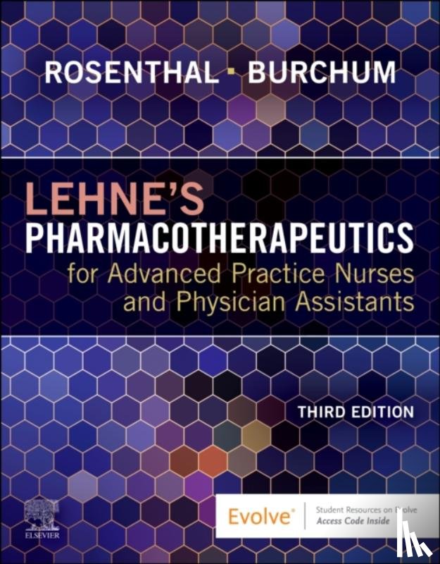 Rosenthal, Laura D., Burchum, Jacqueline Rosenjack - Lehne's Pharmacotherapeutics for Advanced Practice Nurses and Physician Assistants