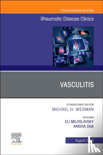  - Vasculitis, An Issue of Rheumatic Disease Clinics of North America