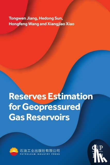 Jiang, Tongwen (Engineer, Sun, Hedong (Research Engineer, Wang, Hongfeng (Senior Engineer, Xiao, Xiangjiao (Senior Engineer - Reserves Estimation for Geopressured Gas Reservoirs