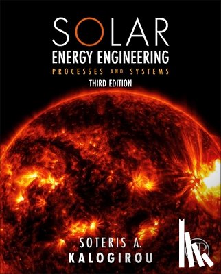 Kalogirou, Soteris A (Professor at the Department of Mechanical Engineering and Materials Sciences and Engineeringof the Cyprus University of Technology - Solar Energy Engineering