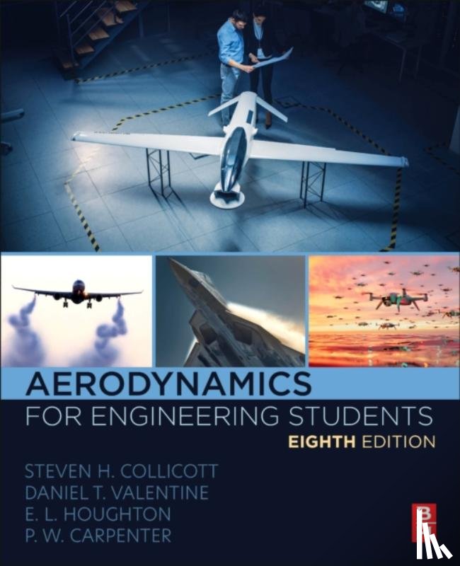 Collicott, Steven H., Valentine, Daniel T., Houghton, E. L., Carpenter, P. W. (Warwick University - Aerodynamics for Engineering Students