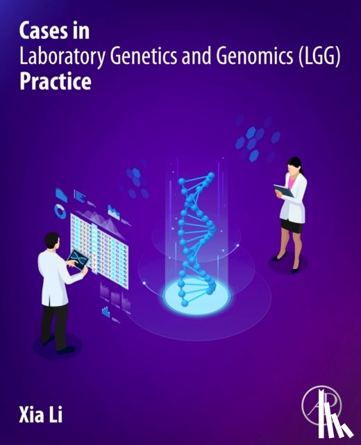 Li, Xia - Cases in Laboratory Genetics and Genomics (LGG) Practice