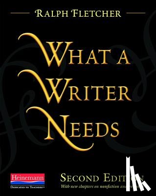 Murray, Donald - What a Writer Needs, Second Edition