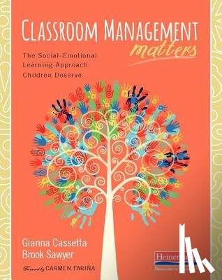 Farina, Carmen - Classroom Management Matters: The Social--Emotional Learning Approach Children Deserve