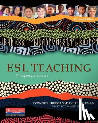 Freeman, Yvonne S. - ESL Teaching, Revised Edition: Principles for Success
