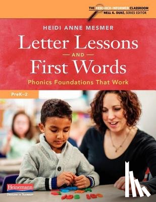 Duke, Nell K. - Letter Lessons and First Words: Phonics Foundations That Work