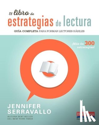 Serravallo, Jennifer - El Libro de Estrategias de Lectura: Guía Completa Para Formar Lectores Hábiles