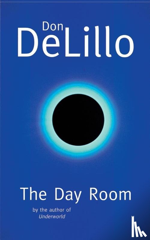 DeLillo, Don - The Day Room