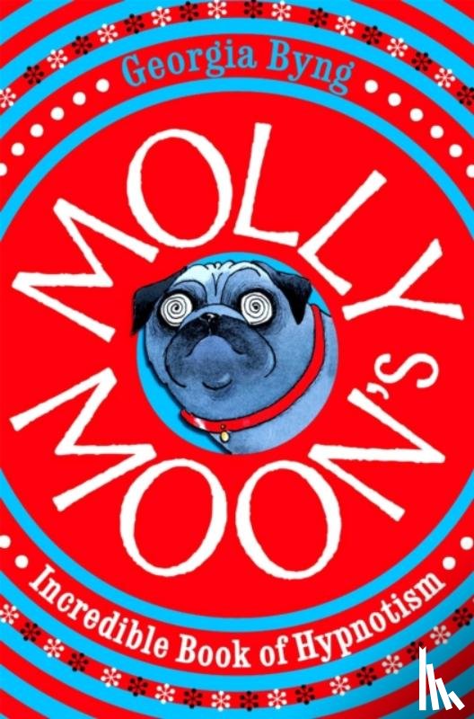Byng, Georgia - Molly Moon's Incredible Book of Hypnotism