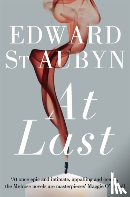 St Aubyn, Edward - At Last