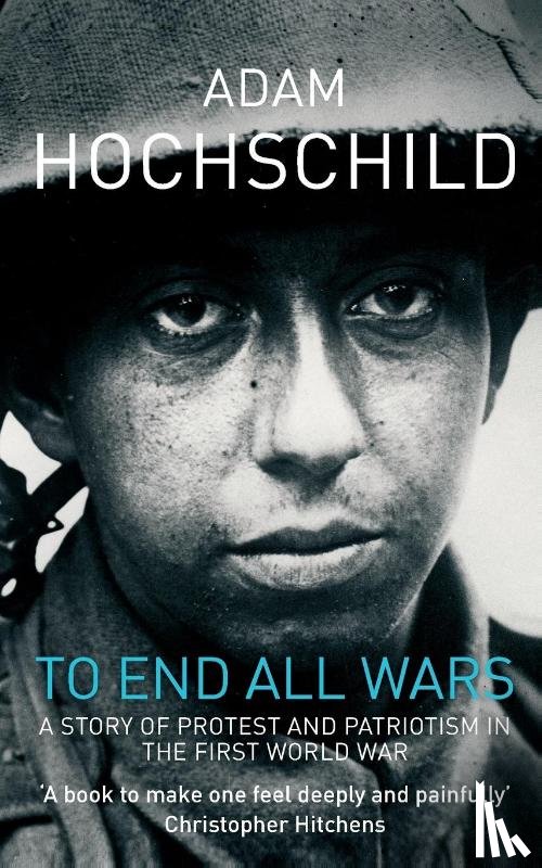 Hochschild, Adam - To End All Wars