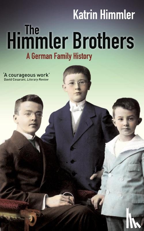 Himmler, Katrin - The Himmler Brothers