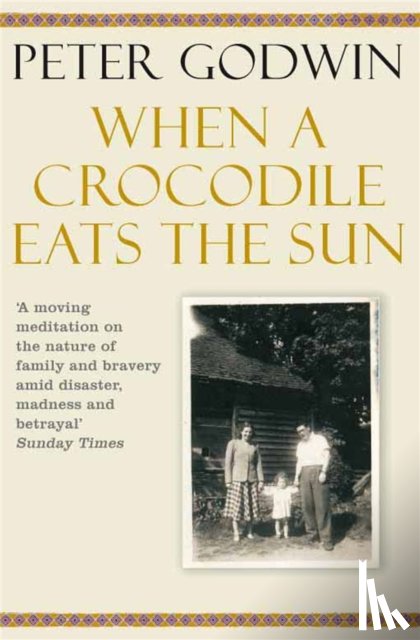 Godwin, Peter - When A Crocodile Eats the Sun