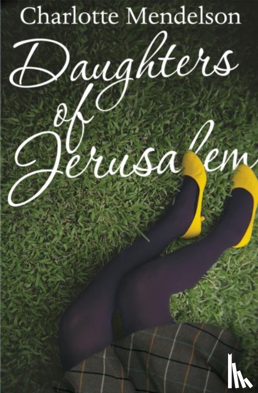 Mendelson, Charlotte - Daughters of Jerusalem